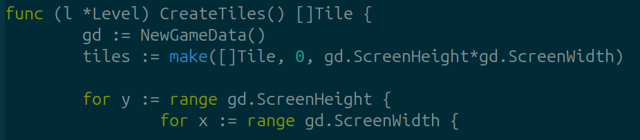 The incriminating code with the correct double loop iterating y first, then x.

```go
func (l *Level) CreateTiles() []Tile {
	gd := NewGameData()
	tiles := make([]Tile, 0, gd.ScreenHeight*gd.ScreenWidth)

	for y := range gd.ScreenHeight {
		for x := range gd.ScreenWidth {
```