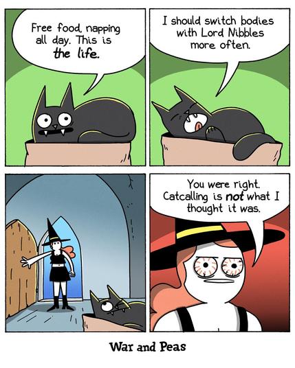4-panel comic by War and Peas. Panel 1: A black cat lounges in a cardboard box. "Free food, napping all day. This is the life." Panel 2: The cat muses, "I should switch bodies with Lord Nibbles more often." Panel 3: Slutty Witch's body walks through a doorway while the cat watches from below. Panel 4: Close-up of Slutty Witch's face with wide, traumatised eyes. "You were right. Catcalling is not what I thought it was."