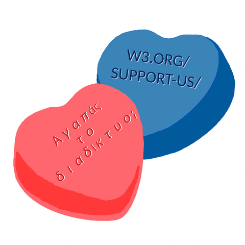 Εμφανίζονται δύο καραμέλες σε σχήμα καρδιάς. Μία από τις κόκκινες γράφει «Λατρεύεις το διαδίκτυο;» και η μπλε γράφει «W3.ORG/SUPPORT-US/».