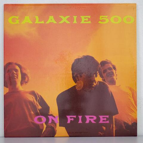 galaxie 500 - on fire