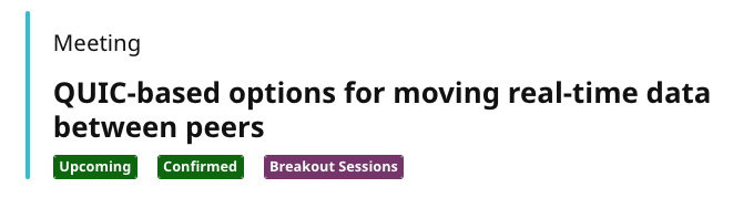 TPAC 2026 breakout: Quic-based options for moving real-time data between peers